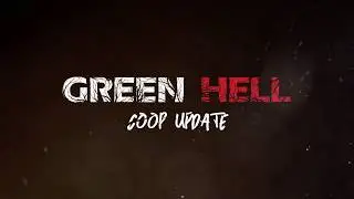 Green Hell - Co-op Trailer ( Кооперативный режим )
