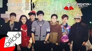 [Official MV] Giáng Sinh Tuyệt Vời - LT Midside ft Eric Lê ft KUN