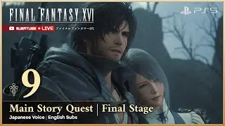 FINAL FANTASY XVI Gameplay Walkthrough Final Part 9 - Japanese Dub English Subs
