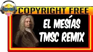 Georg Friedrich Händel - The Messiah (Remix By TMSC)