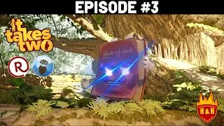 It Takes Two EPISODE 3 | THE BOOK OF DEATH IS UPON US!