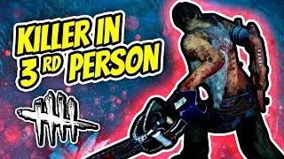 3RD PERSON KILLER MOD for Dead by Daylight
