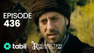 Resurrection: Ertuğrul | Episode 436