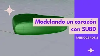 Rhino 8 SubD - Tutorial modelar un corazón
