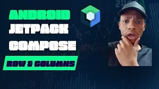 Android tutorial -Jetpack Compose Row and Column Composables