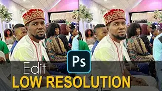Edit low resolution image / Get the best out of Low resolution image Adobe Photoshop.