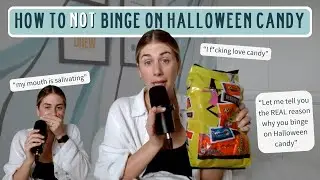How to NOT Binge on Halloween Candy