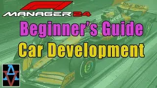 F1M24: HOW TO MAKE YOUR CAR FASTER! - A Beginner's Guide to F1 Manager 2024 Tutorial