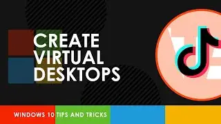 How to Create Virtual Desktops in Windows 10 