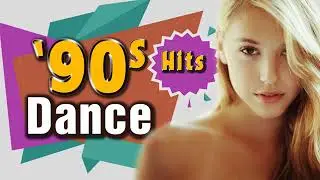 Dance Hits 1990s- Best Dance Songs of the 90s Music Hits- Top Dance Songs 90s Nonstop