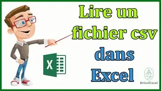 Comment lire un fichier csv dans excel
