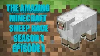 The Amazing Minecraft Sheep Race Season 1 Episode 1