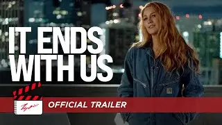 It Ends With Us - Official Trailer