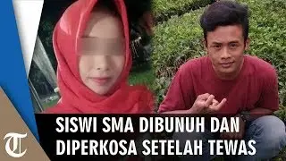 Tolak Ajakan Bersetubuh, Siswi SMA Dibunuh lalu Diperkosa dalam Kondisi Meninggal