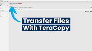 How to transfer files in Windows using TeraCopy 