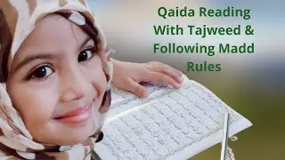 Qaida Reading With Tajweed & Following Madd Rules|| Kids Qaida Learning|| ItsManha||