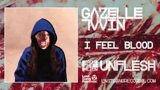 Gazelle Twin - I Feel Blood