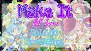Pripara - SoLaMi♡Dressing「Make It!」[FULL+LYRICS]