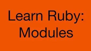 Learn Ruby: Modules