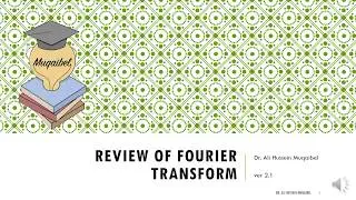 3. Review of Fourier Transform