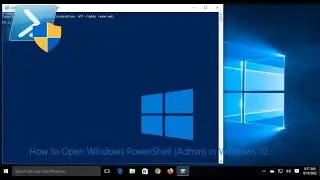 How to Open Windows PowerShell (Admin) in Windows 10