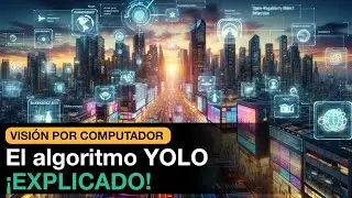 YOLO (detección de objetos) ¡EXPLICADO!