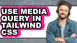 How to Use Media Query in Tailwind CSS (Only Way)