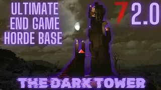 How to Build The Dark Tower: A No Cheese End Game Horde Base - 7 Days to die 2.0