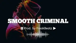 "Smooth Criminal" - Michael Jackson x Pharrell Williams Type Beat | Prod. by FreakBeatz 2023