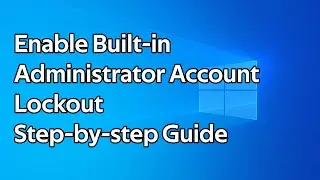 How to enable account lockout for the built-in local Administrator account