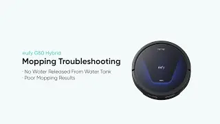 eufy G50 Hybrid Mopping Troubleshooting
