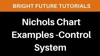 Nichols chart examples | Nichols chart in control system | how to plot Nichols chart
