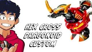 Hex Cross Dragonoid!!! Giving Drago Vexos colors - Custom Bakugan Tutorial