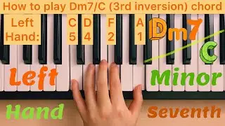 Piano Lesson 183: How to play Dm7/C (3rd inversion) chord with the left hand play along tutorial