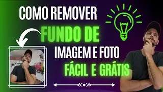 COMO REMOVER FUNDO DE IMAGEM E FOTO FÁCIL E GRÁTIS !