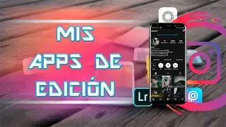 APLICACIONES PARA EDITAR TUS FOTOS COMO PRO DESDE TU CELULAR!!