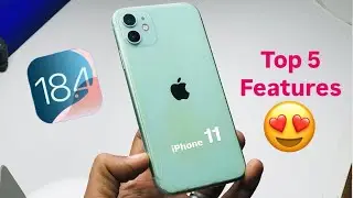 iPhone 11 Top 5 Best features in iOS 18.4 update || iOS 18.4 update Features
