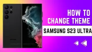 How to Change Theme in Samsung S 23 Ultra #kingdominformation #samsungs23ultra