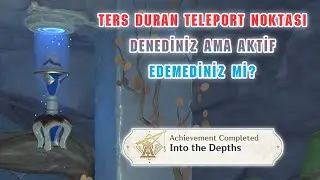 Into the Depths / Genshin İmpact / Gizli Başarım / Ters teleport noktası nasıl açılır? / The Chasm