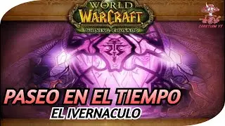 ✅World of Warcraft  | Paseo en el tiempo |  Burning Crusade | EL INVERNACULO