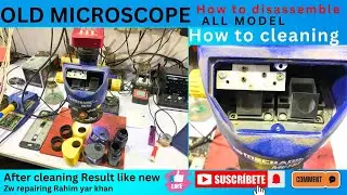 All model microscope cleaning || how to  disassemble microscope || easy solution #microscope