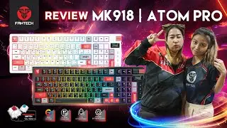 [Review] คีย์บอร์ด แมคคานิคอล FANTECH MK918 ATOM PRO97 เชื่อมต่อได้ 3 ระบบ มีจอสุดเจ๋ง