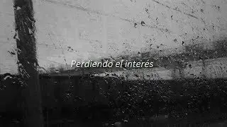 Losing Interest (Sub Español)