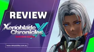 Xenoblade Chronicles X Definitive Edition Review