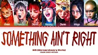 Vietsub | SOMETHING AIN'T RIGHT - XG (Color Coded Lyrics)