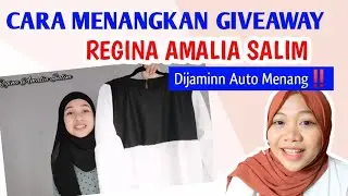 CARA MENANGKAN GIVEAWAY REGINA AMALIA SALIM #caramenanggiveaway