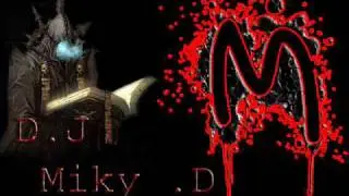 D J Miky  D   Intro