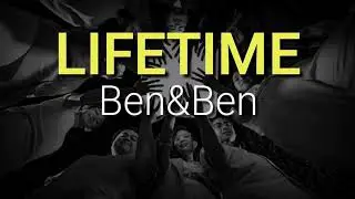 LIFETIME by:  Ben&Ben (Lyrics)