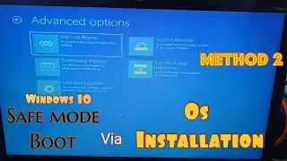 How to go Safemode in Windows 10 via Os Installation | also Disable safemode | Easy way | Method 2