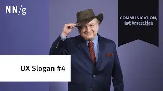 Communication Not Decoration (UX Slogan #4)